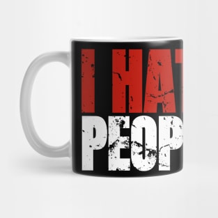 I Hate People Mug